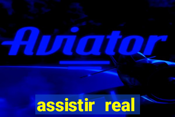 assistir real madrid ao vivo multicanais